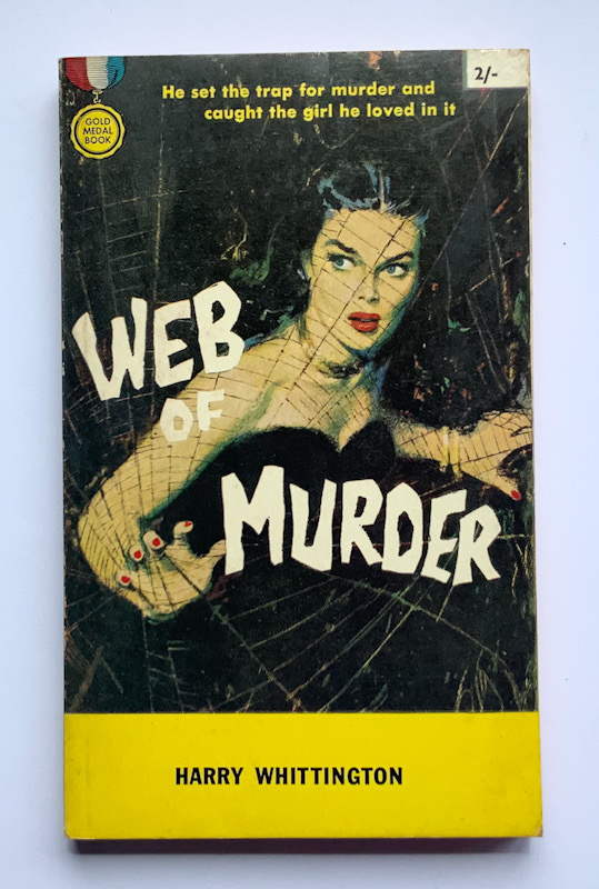 WEB OF MURDER by Harry Whittington pulp fiction crime book 1959